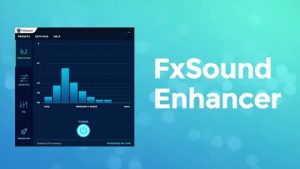 FxSound Enhancer Premium Crack 13.028 + Serial Key Download